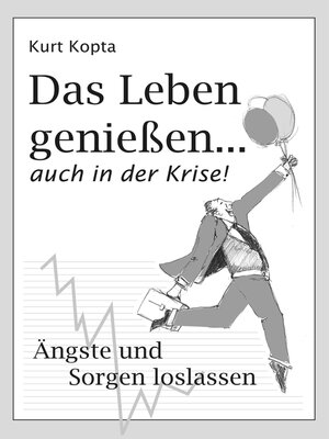 cover image of Das Leben genießen ... auch in der Krise